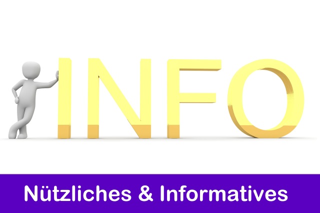 Nützliches und Informatives