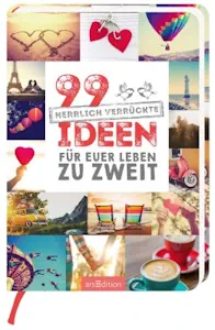 99 herrlich verrückte Ideen für euer Leben zu zweit (Deutsch) Taschenbuch – 9. März 2018