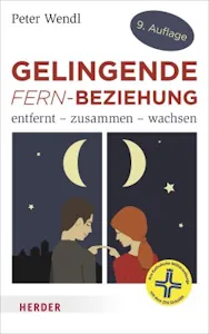 Gelingende Fern-Beziehung: Entfernt - zusammen - wachsen. Übersichten über Gefühlsentwicklungen, ausführliche Tipps und Regeln, ein ... für die Beziehung auf Distanz (Deutsch) Taschenbuch – 12. Februar 2013 von Peter Wendl