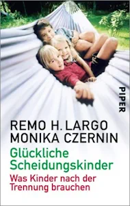 Glückliche Scheidungskinder: Was Kinder nach der Trennung brauchen (Deutsch) Taschenbuch – 8. Juni 2015 von Remo H. Largo und Monika Czernin